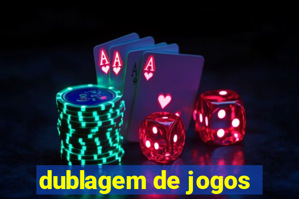 dublagem de jogos